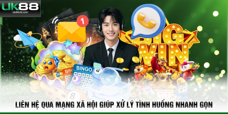 Liên hệ qua mạng xã hội giúp xử lý tình huống nhanh gọn